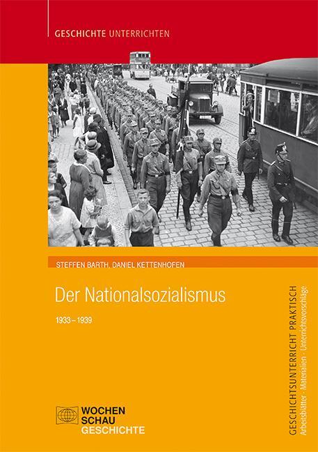 Cover: 9783734408045 | Der Nationalsozialismus | 1933 - 1939 | Steffen Barth (u. a.) | Buch