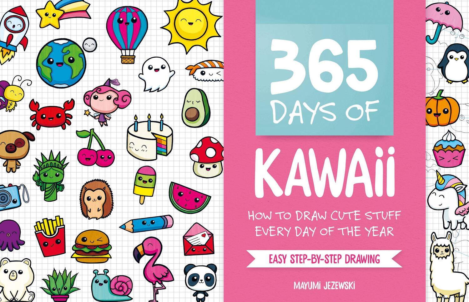 Cover: 9781446308752 | 365 Days of Kawaii | How to Draw Cute Stuff Every Day of the Year