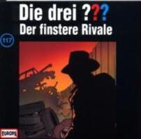 Cover: 743219911728 | 117/Der finstere Rivale | Die Drei ??? | Audio-CD | 2004