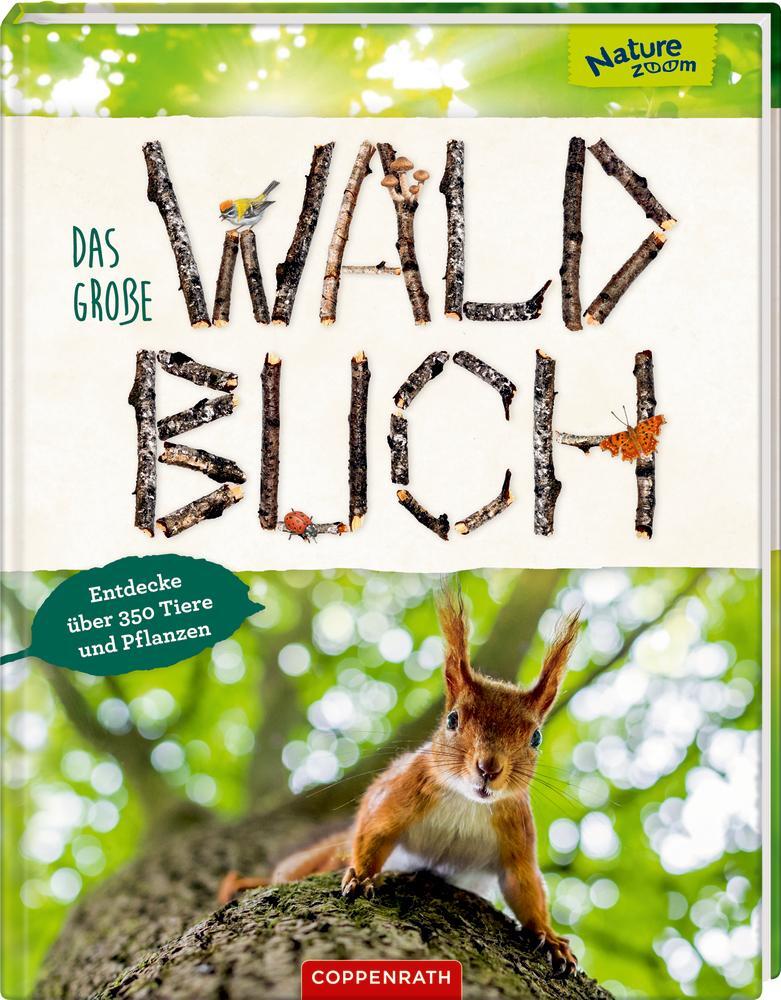 Cover: 9783649627494 | Das große Waldbuch | Entdecke über 350 Tiere und Pflanzen | Buch