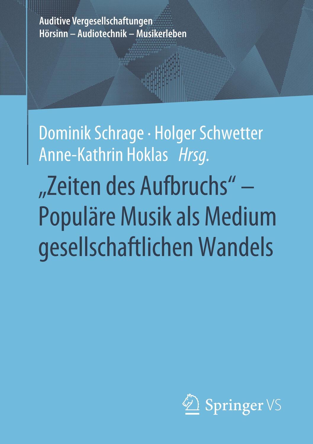 Cover: 9783658214098 | "Zeiten des Aufbruchs" - Populäre Musik als Medium...