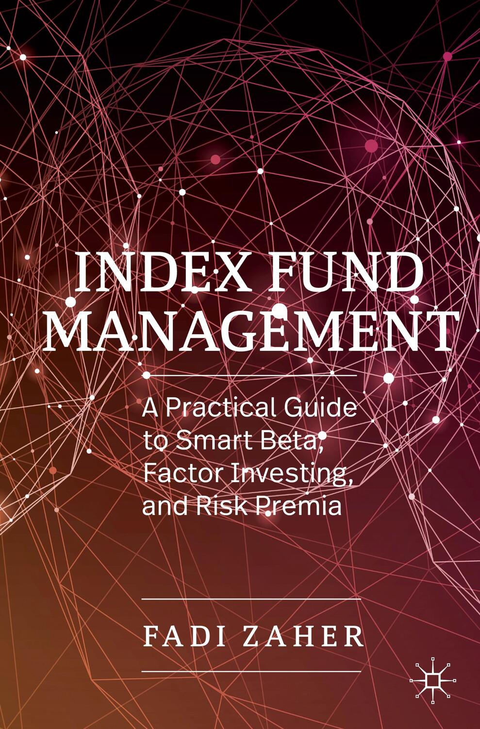Cover: 9783030194024 | Index Fund Management | Fadi Zaher | Taschenbuch | Paperback | 2020
