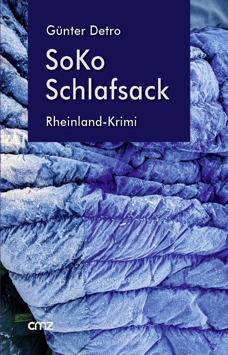 Cover: 9783870623005 | SoKo Schlafsack | Rheinland-Krimi, Jost Brecht 1 | Günter Detro | Buch