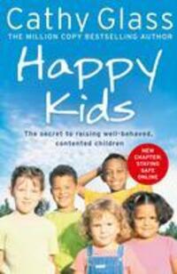 Cover: 9780007339259 | Happy Kids | The Secrets to Raising Well-Behaved, Contented Children