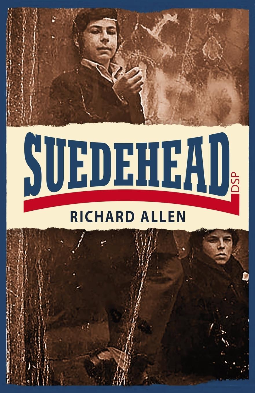 Cover: 9781911095422 | Suedehead | Richard Allen | Taschenbuch | Paperback | Englisch | 2015