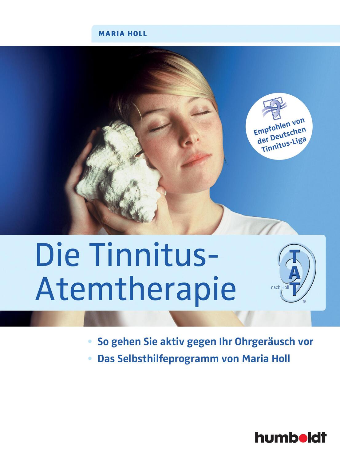 Die Tinnitus-Atemtherapie - Holl, Maria