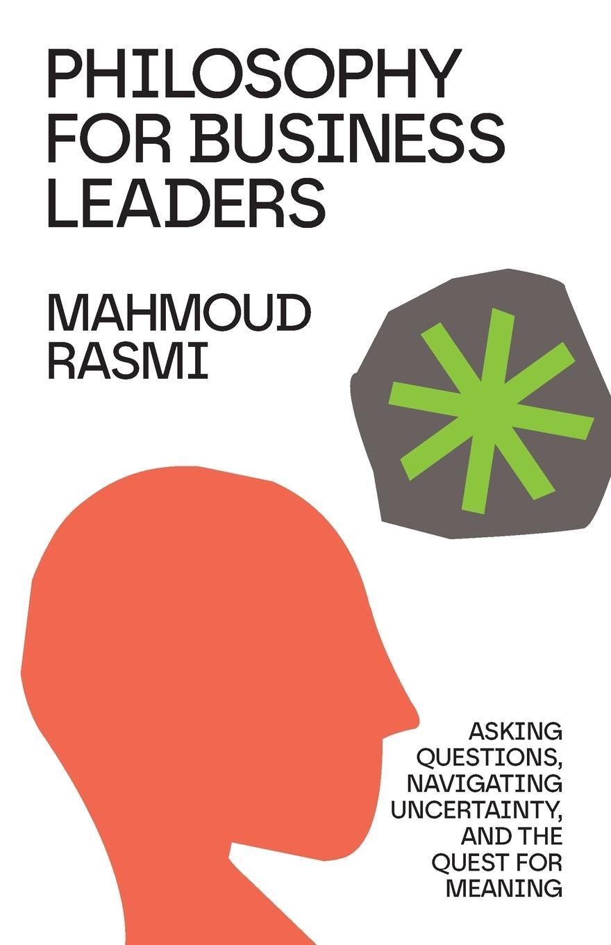 Cover: 9788409559503 | Philosophy for Business Leaders | Mahmoud Rasmi | Taschenbuch | 2023