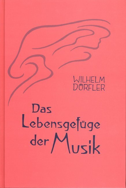 Cover: 9783723501542 | Das Lebensgefüge der Musik. Bd.1 | Wilhelm Dörfler | Buch | Deutsch