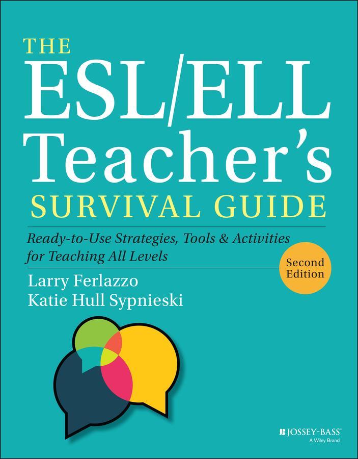 Cover: 9781119550389 | The ESL/ELL Teacher's Survival Guide | Larry Ferlazzo (u. a.) | Buch
