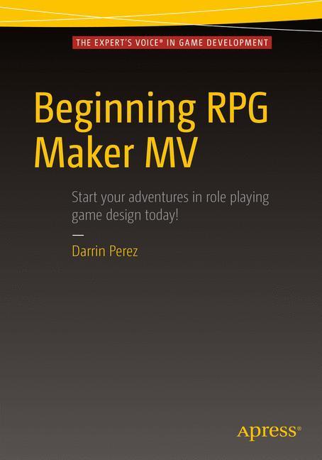 Cover: 9781484219669 | Beginning RPG Maker MV | Darrin Perez | Taschenbuch | Paperback | 2016