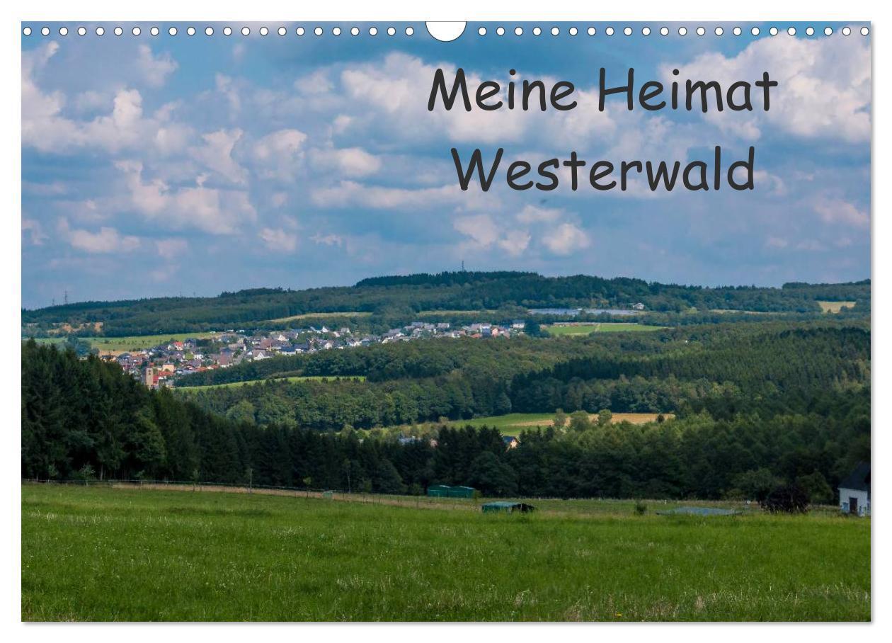 Cover: 9783435642014 | Meine Heimat Westerwald (Wandkalender 2025 DIN A3 quer), CALVENDO...