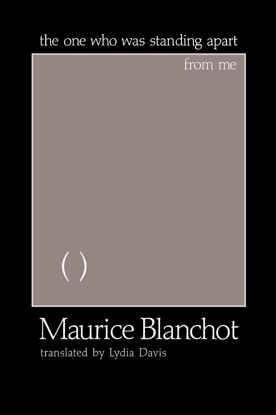 Cover: 9780882681511 | The One Who Is Standing Apart from Me | Maurice Blanchot | Taschenbuch