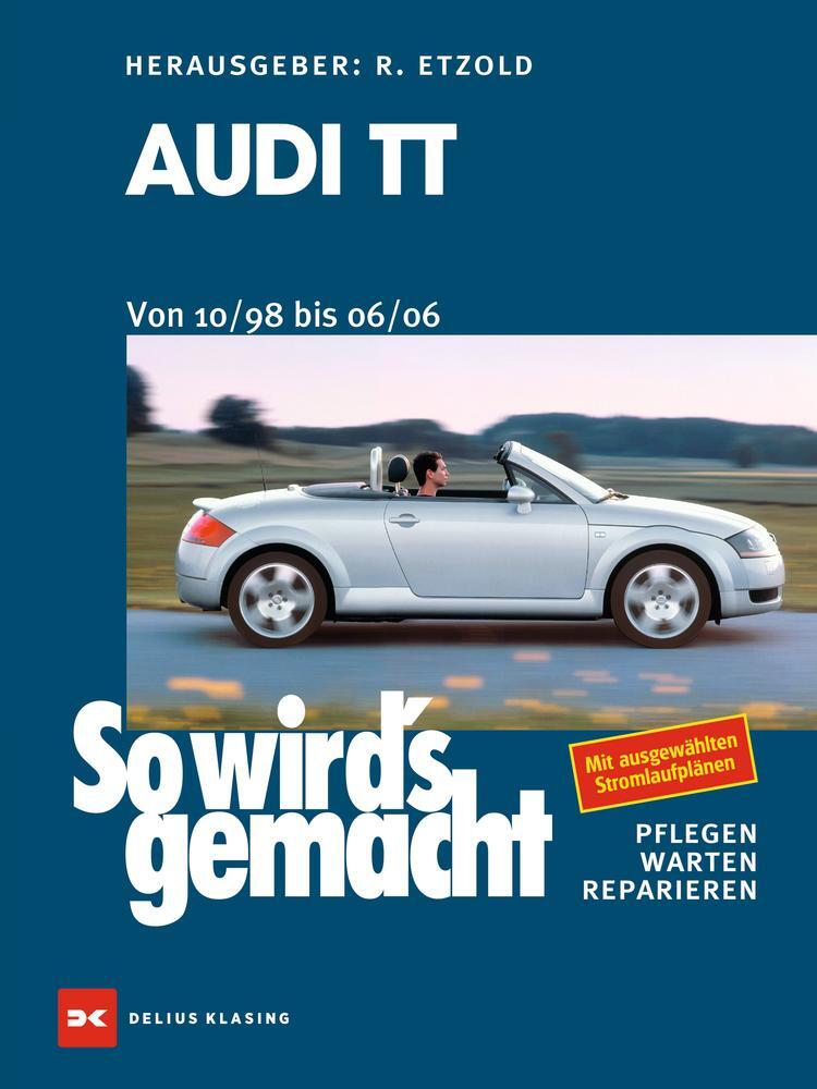 Cover: 9783667123770 | Audi TT. Von 10/98 bis 06/06 | So wird's gemacht - Band 168 | Etzold
