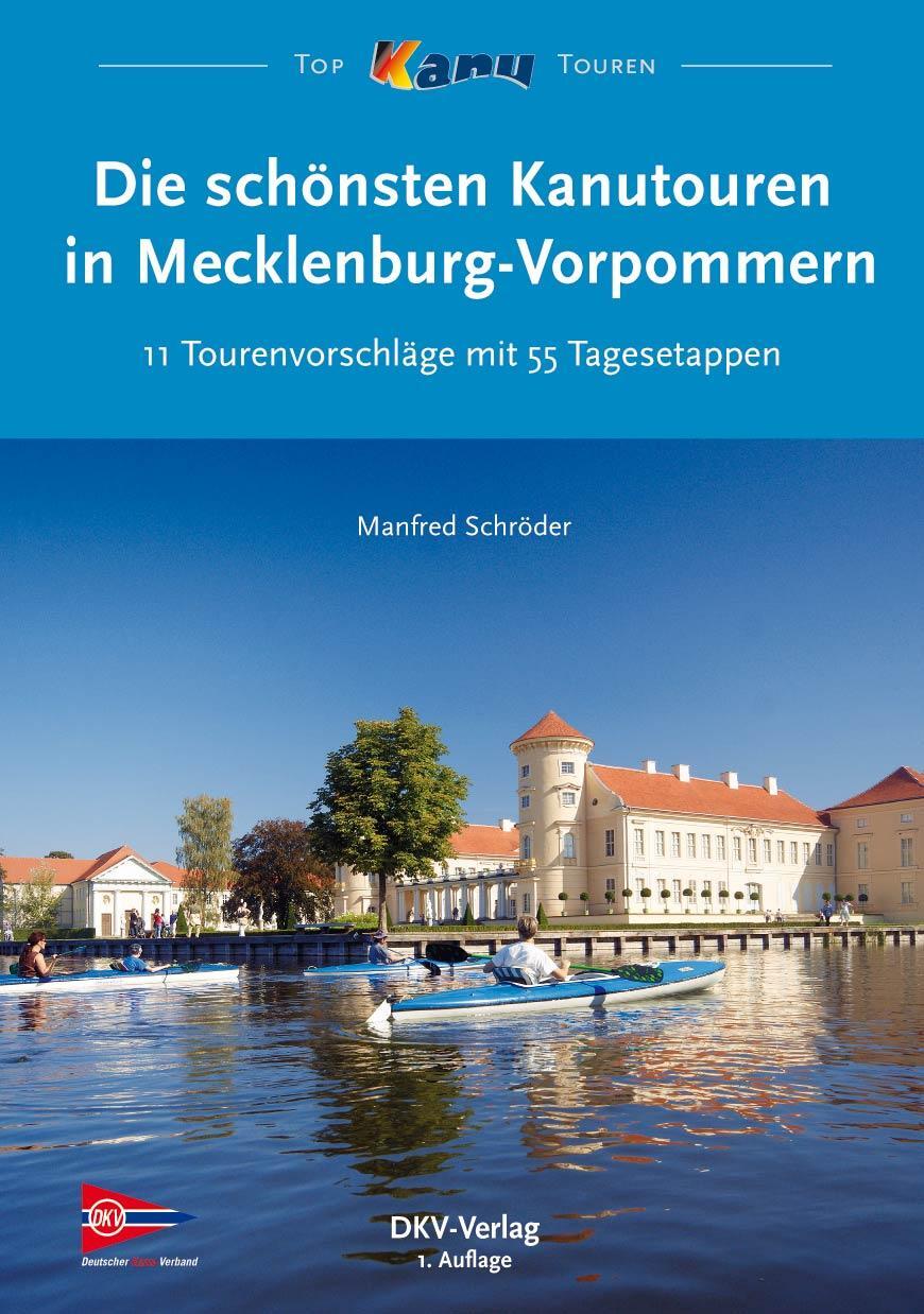 Cover: 9783937743455 | Die schönsten Kanutouren in Mecklenburg-Vorpommern | Manfred Schröder