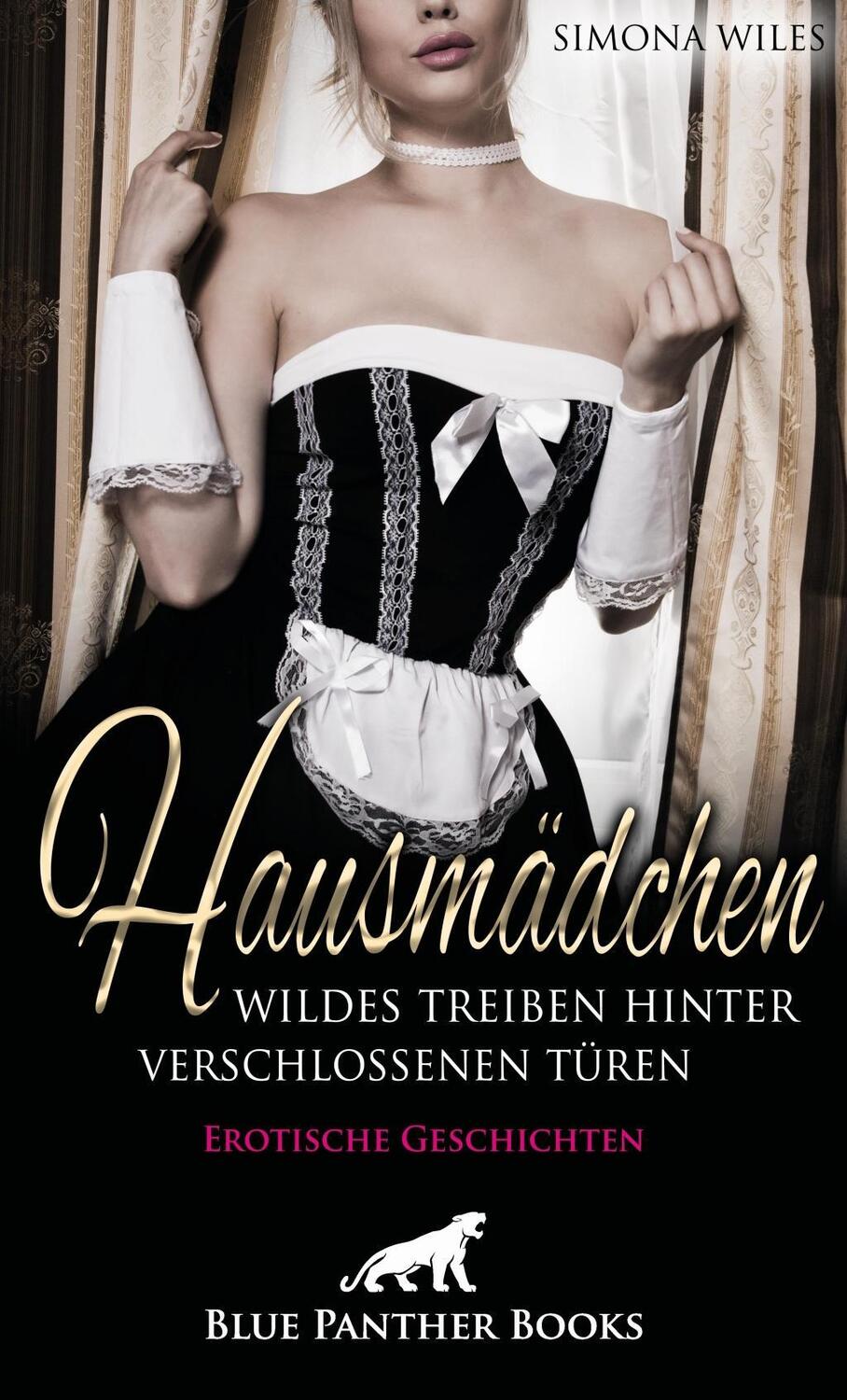 Cover: 9783966416955 | Hausmädchen - Wildes Treiben hinter verschlossenen Türen Erotische...