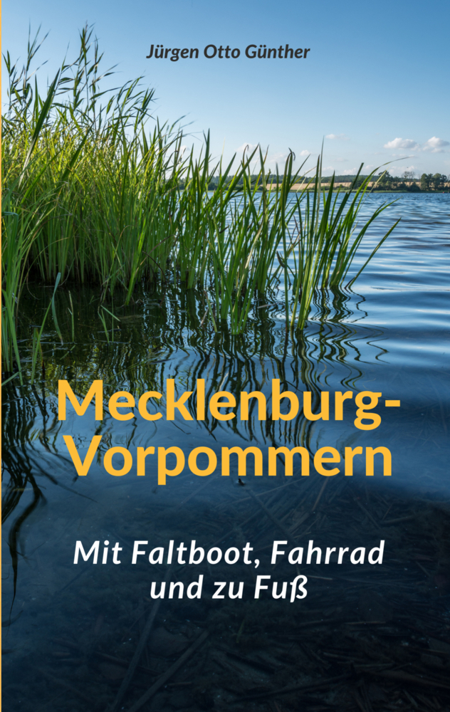 Cover: 9789403616674 | Mecklenburg-Vorpommern | Mit Faltboot, Fahrrad und zu Fuß | Günther