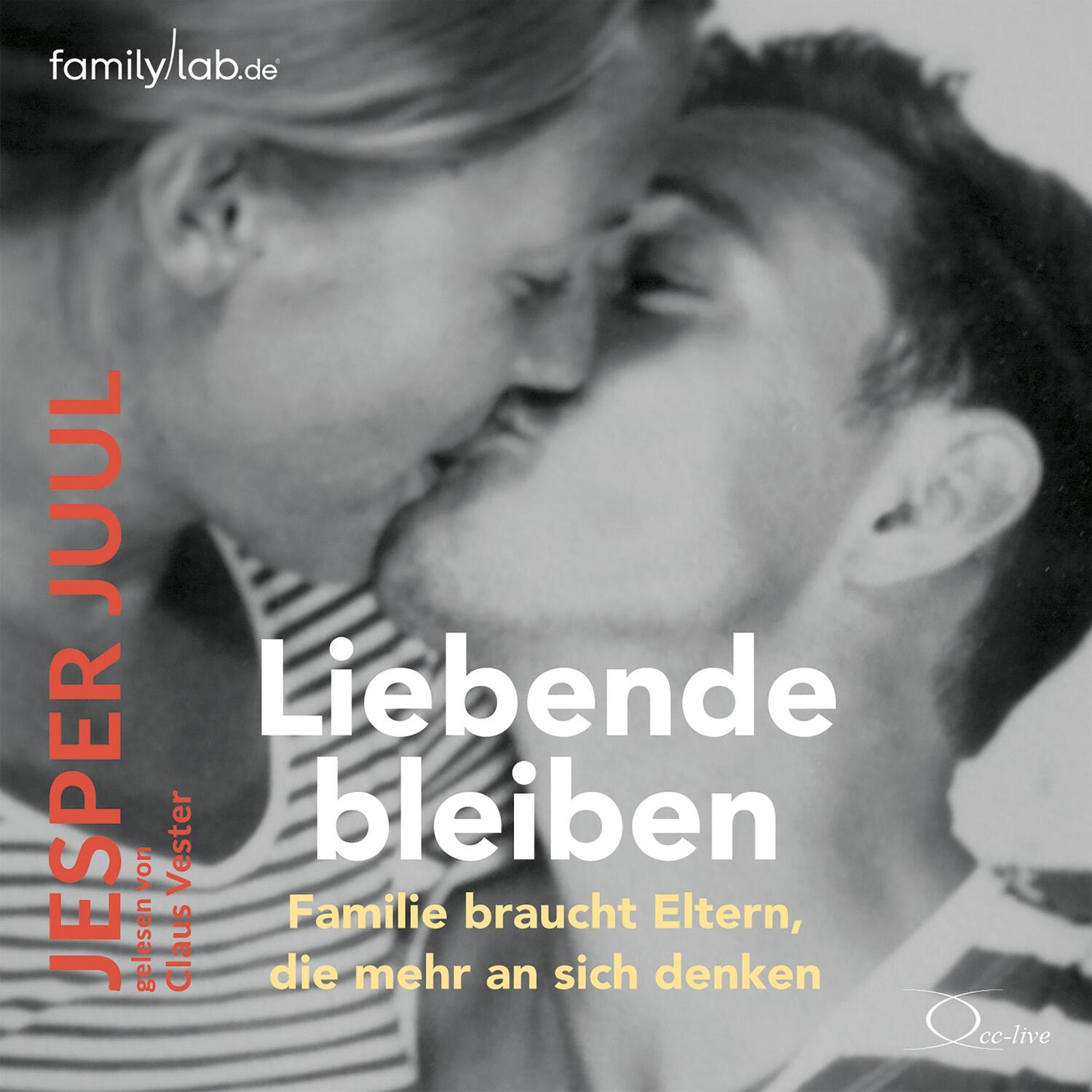 Cover: 9783956163456 | Liebende bleiben | Familie braucht Eltern, die mehr an sich denken