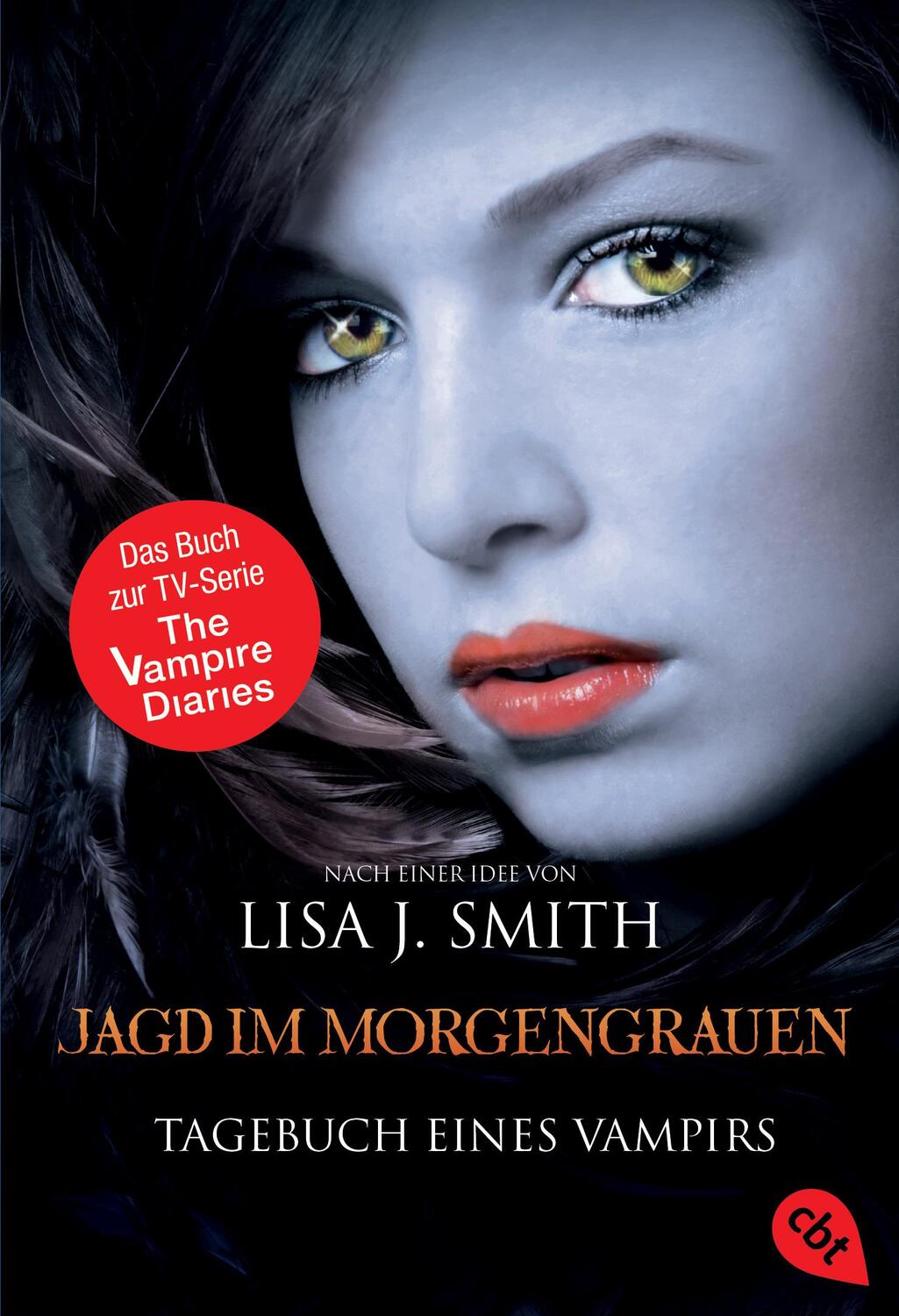 Cover: 9783570380284 | Tagebuch eines Vampirs 10 - Jagd im Morgengrauen | Lisa J. Smith | cbt