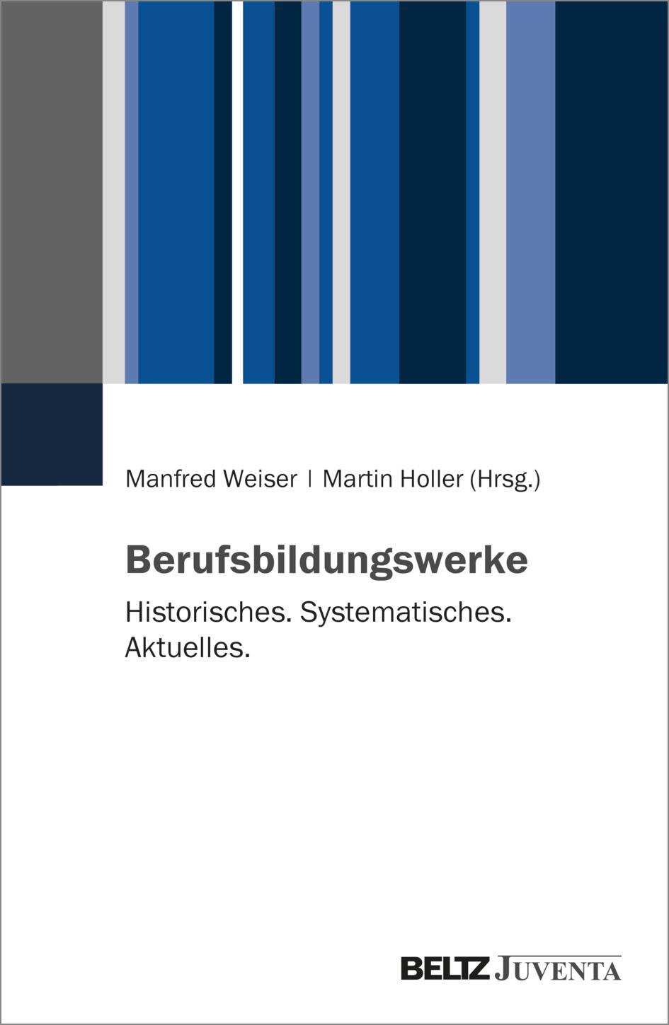 Cover: 9783779974994 | Berufsbildungswerke | Historisches. Systematisches. Aktuelles. | Buch
