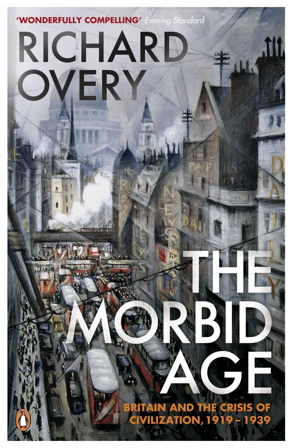Cover: 9780141003252 | The Morbid Age | Britain and the Crisis of Civilisation, 1919 - 1939