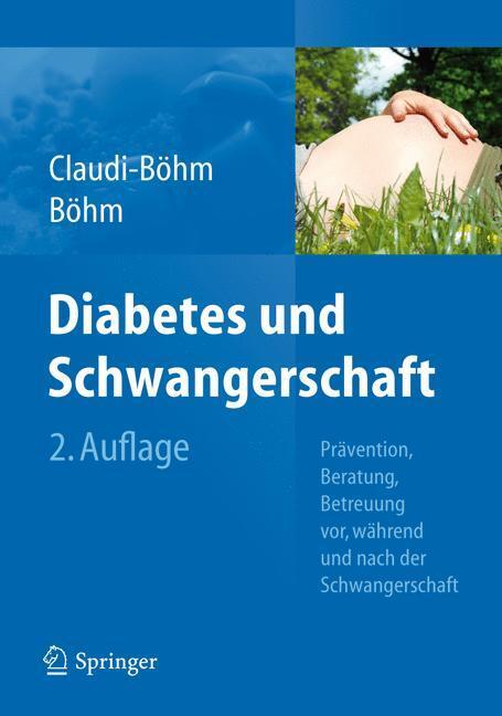 Cover: 9783540880424 | Diabetes und Schwangerschaft | Simone Claudi-Böhm (u. a.) | Buch