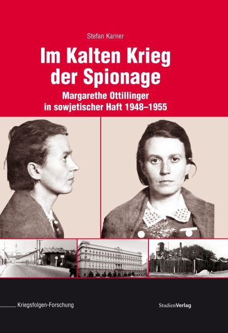 Cover: 9783706555210 | Im Kalten Krieg der Spionage | Stefan Karner | Buch | 244 S. | Deutsch