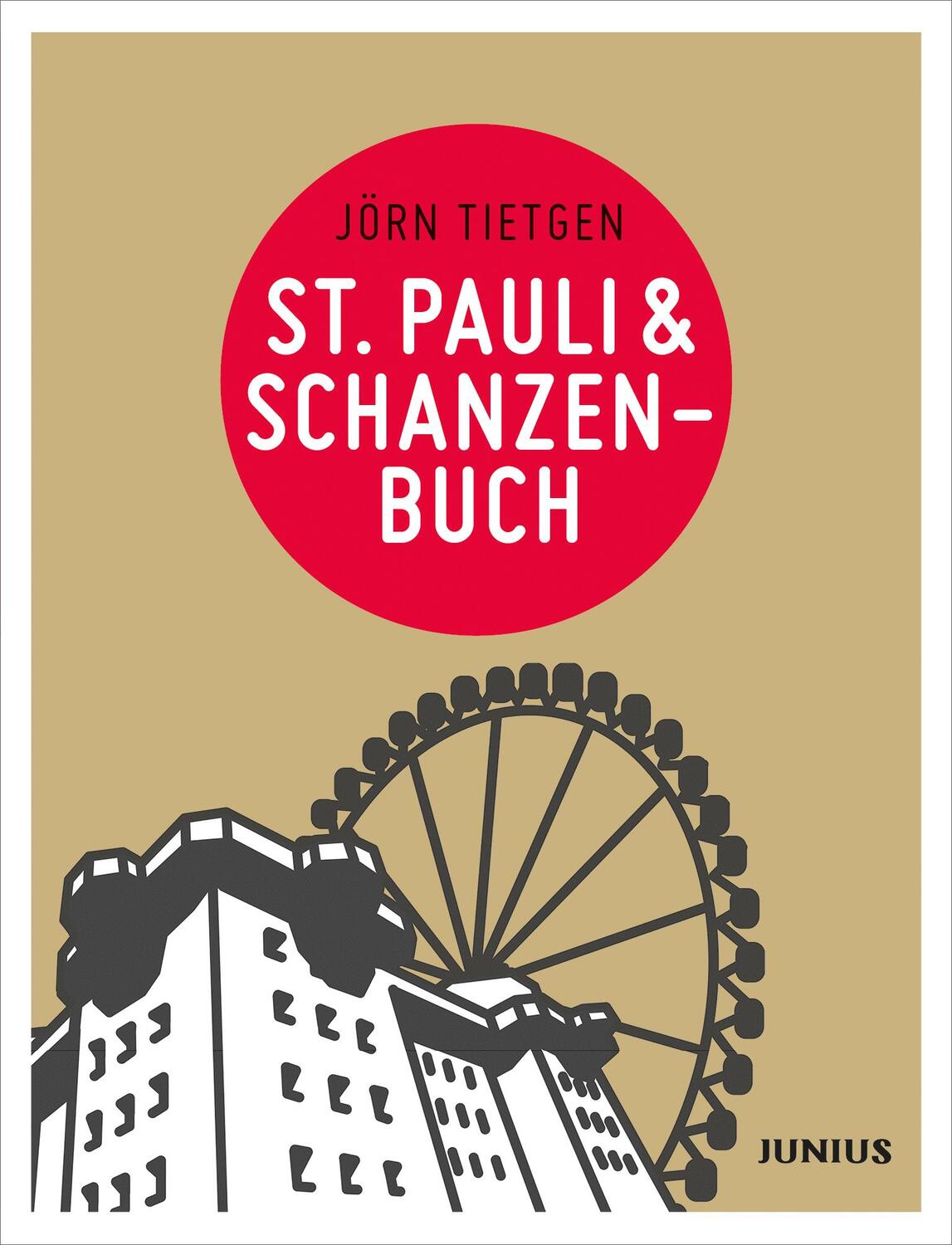 Cover: 9783885060284 | St. Pauli & Schanzenbuch | Jörn Tietgen | Taschenbuch | Deutsch | 2014