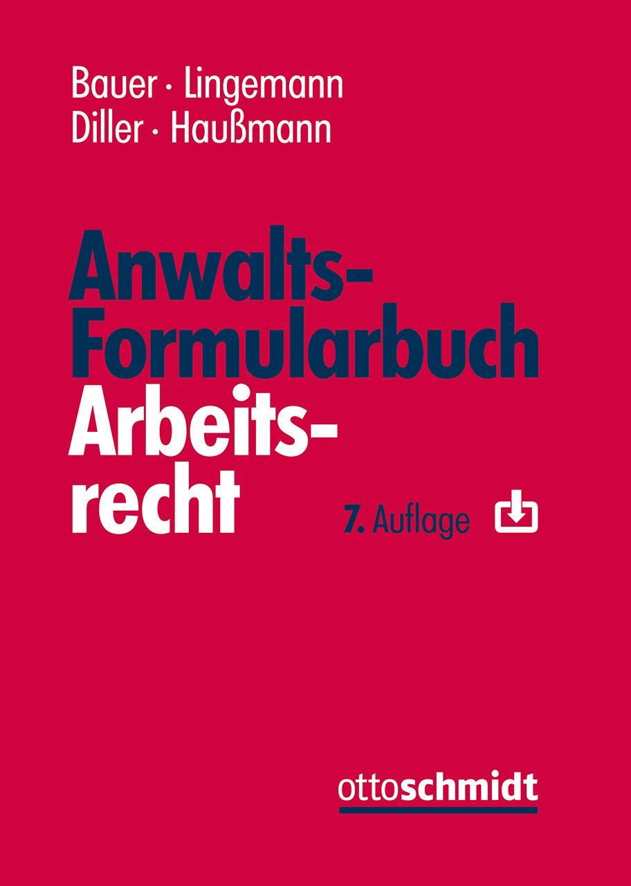Cover: 9783504426972 | Anwalts-Formularbuch Arbeitsrecht | Jobst-Hubertus Bauer (u. a.)