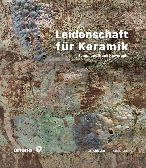 Cover: 9783897904590 | Leidenschaft für Keramik | Sammlung Frank Nievergelt, Dt/frz | Galuba