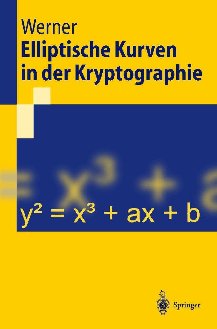 Cover: 9783540425182 | Elliptische Kurven in der Kryptographie | Annette Werner | Taschenbuch