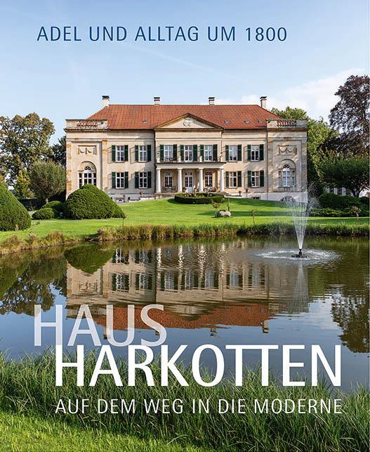 Cover: 9783731912224 | Haus Harkotten auf dem Weg in die Moderne | Adel und Alltag um 1800