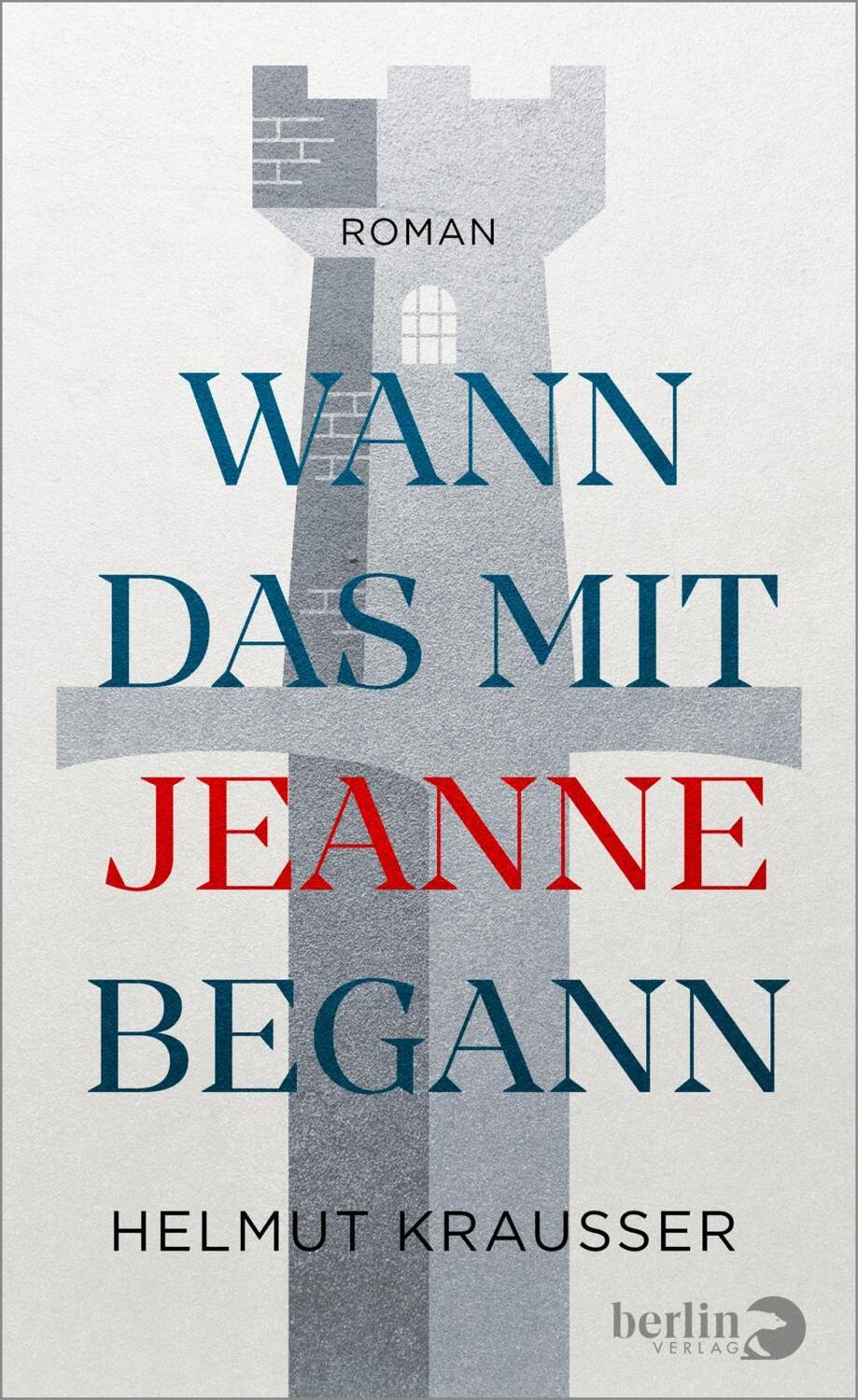 Cover: 9783827014627 | Wann das mit Jeanne begann | Roman | Helmut Krausser | Buch | 384 S.