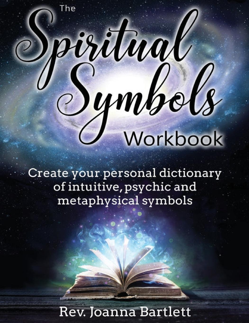 Cover: 9781945489037 | The Spiritual Symbols Workbook | Rev. Joanna Bartlett | Taschenbuch