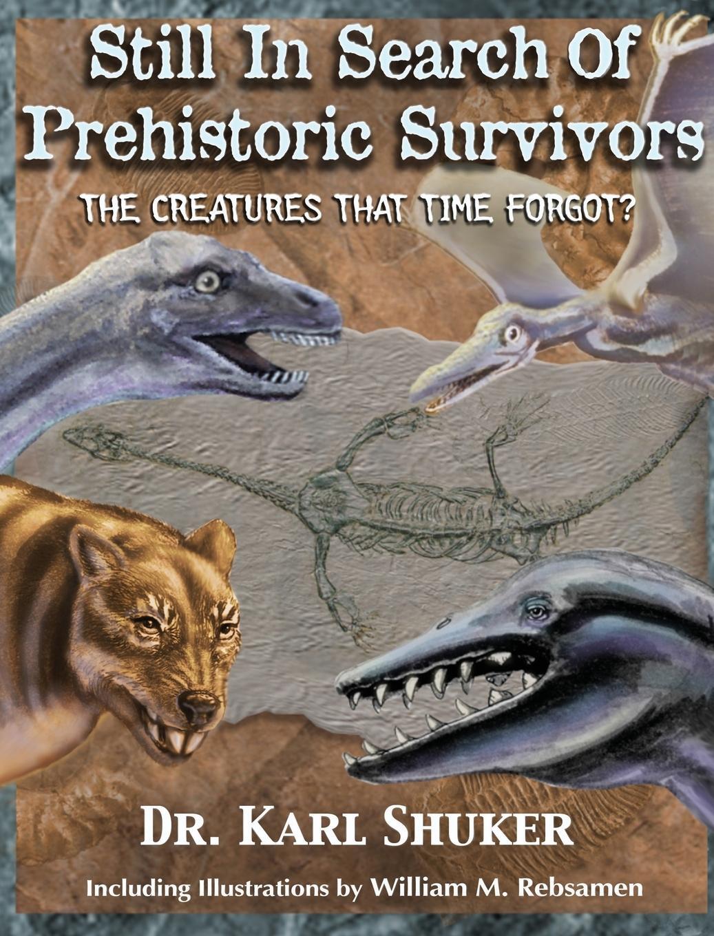 Cover: 9781616464288 | Still in Search of Prehistoric Survivors | Karl P. N. Shuker | Buch