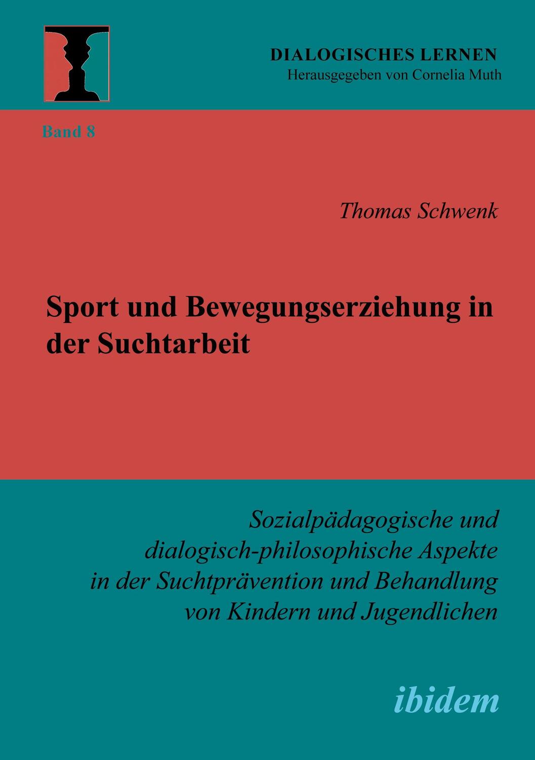 Cover: 9783898217859 | Sport und Bewegungserziehung in der Suchtarbeit | Thomas Schwenk