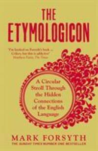 Cover: 9781785781704 | The Etymologicon | Mark Forsyth | Taschenbuch | 2016 | Icon Books