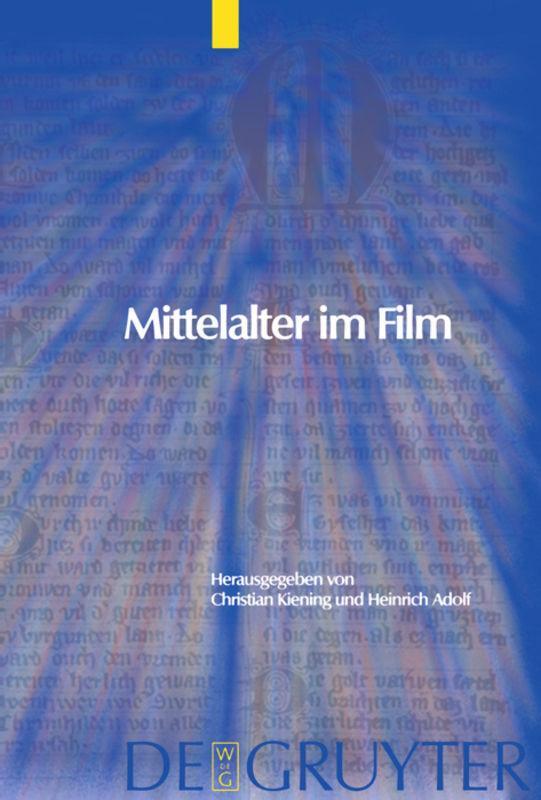 Cover: 9783110183153 | Mittelalter im Film | Heinrich Adolf (u. a.) | Buch | ISSN | VI | 2006