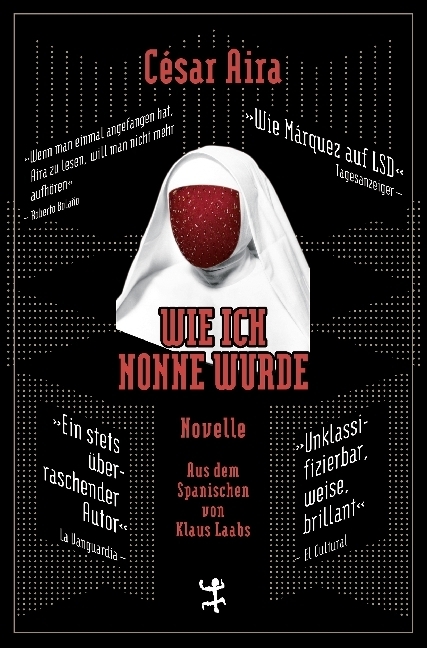 Cover: 9783957570802 | Wie ich Nonne wurde | Roman | César Aira | Buch | 125 S. | Deutsch