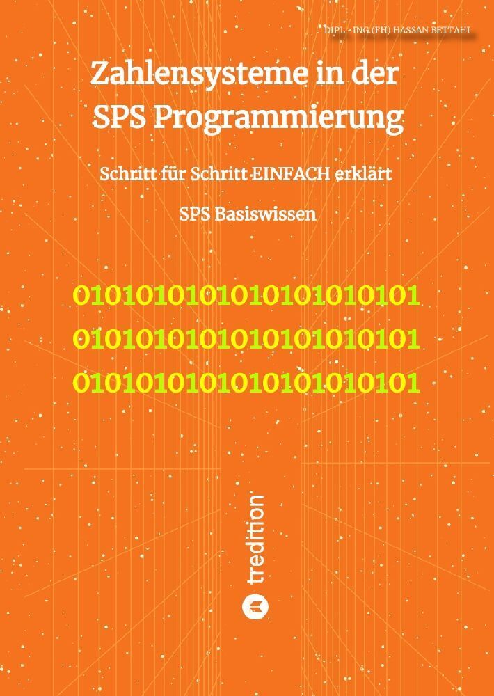 Cover: 9783347772779 | Zahlensysteme in der SPS Programmierung | Hassan Bettahi | Buch | 2022