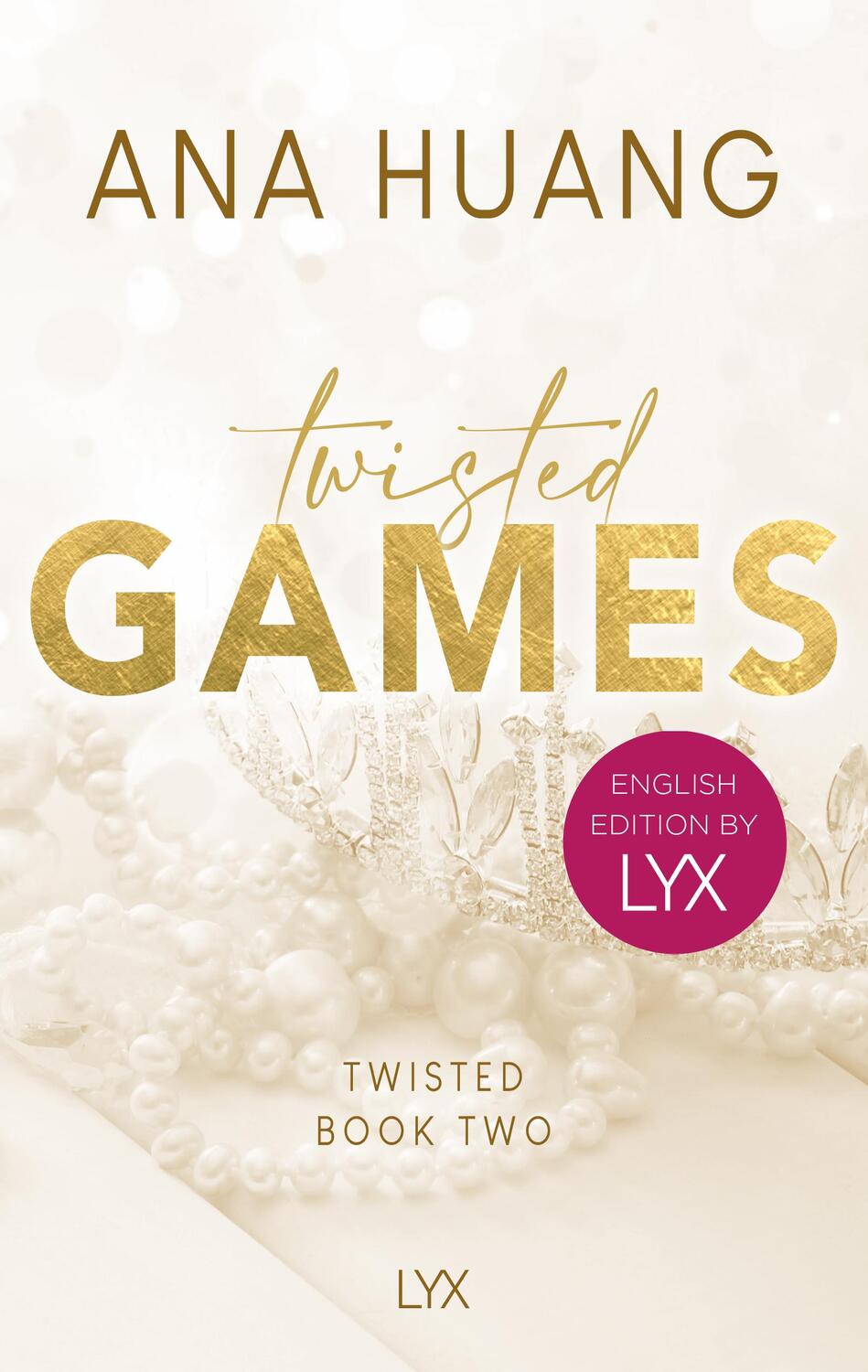 Cover: 9783736321403 | Twisted Games: English Edition by LYX | Ana Huang | Taschenbuch | 2023