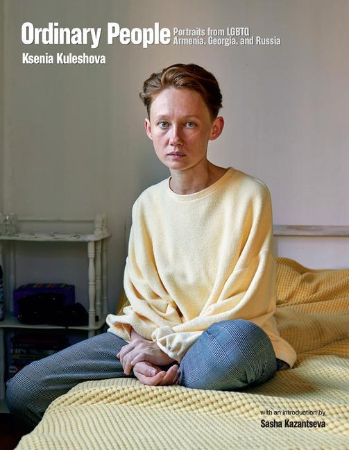 Cover: 9781620977934 | Ordinary People | LGBTQ Russia | Ksenia Kuleshova | Taschenbuch | 2024