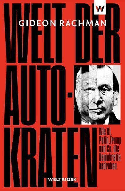 Cover: 9783942377256 | Welt der Autokraten | Gideon Rachman | Taschenbuch | Deutsch | 2022