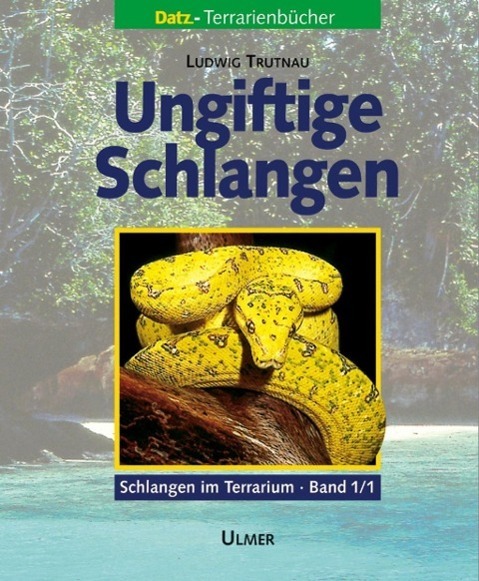 Cover: 9783800132232 | Schlangen im Terrarium 1. Ungiftige Schlangen Band 1.1 und 1.2 | Buch