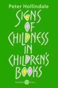 Cover: 9780903355445 | Signs of Childness in Children's Books | Peter Hollindale | Buch