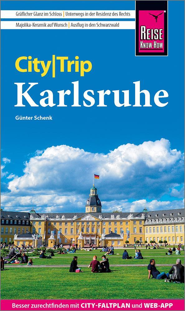 Cover: 9783831735372 | Reise Know-How CityTrip Karlsruhe | Günter Schenk | Taschenbuch | 2022