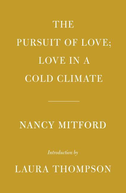 Cover: 9780593321270 | The Pursuit of Love; Love in a Cold Climate: Introduction by Laura...