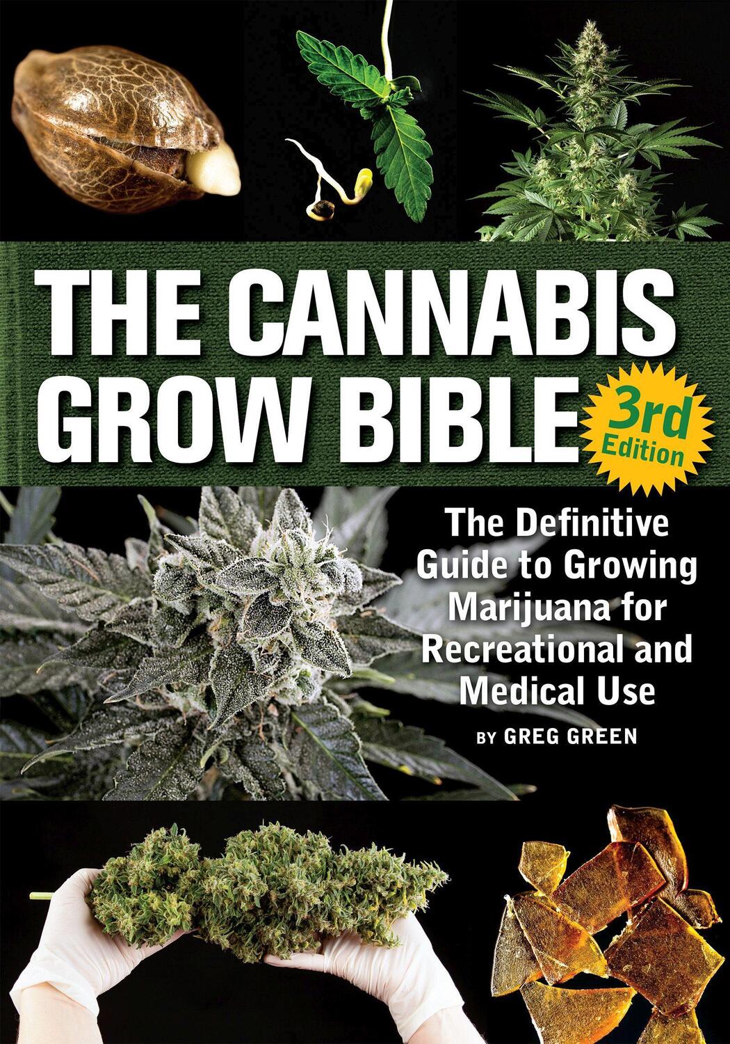 Cover: 9781937866365 | The Cannabis Grow Bible: The Definitive Guide to Growing Marijuana...