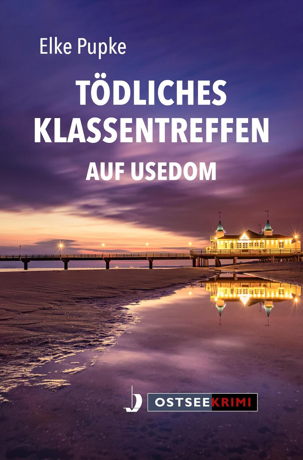 Cover: 9783356025170 | Tödliches Klassentreffen auf Usedom | Elke Pupke | Taschenbuch | 2024
