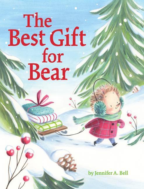 Cover: 9781542029223 | The Best Gift for Bear | Jennifer A. Bell | Buch | Gebunden | Englisch