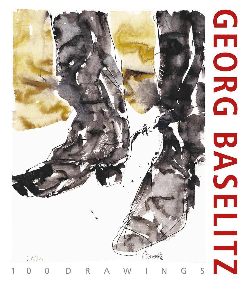Cover: 9783777438627 | Georg Baselitz. 100 Drawings | From the Beginning until the Present